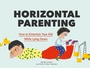 Cover: Horizontal Parenting - Chronicle Books LLC