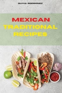 Abbildung von: Mexican Traditional Recipes - Olivia Rodriguez