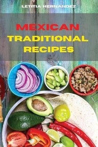 Abbildung von: Mexican Traditional Recipes - Letitia Hernandez
