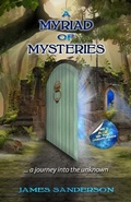 Cover: Myriad of Mysteries - Distributed By Ingram Spark