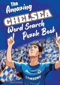 Enlarge image Cover: The Amazing Chelsea Word Search Puzzle Book - Amazing Soccer Books