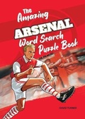 Cover: The Amazing Arsenal Word Search Puzzle Book - Amazing Soccer Books