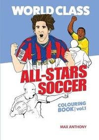 Enlarge image Cover: World Class All-Stars Soccer Colouring Book Volume 1 - Amazing Soccer Books