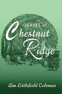 Abbildung von: Leaves of Chestnut Ridge - Goldtouch Press, LLC