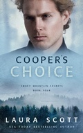 Cover: Cooper's Choice (Smoky Mountain Secrets, #4) - Laura Scott