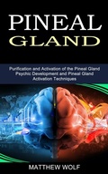 Cover: Pineal Gland - Robert Satterfield