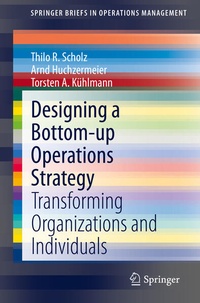 Enlarge image Cover: Designing a Bottom-up Operations Strategy - Springer