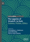 Cover: The Legacies of Ursula K. Le Guin - Palgrave Macmillan
