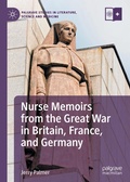 Cover: Nurse Memoirs from the Great War in Britain, France, and Germany - Palgrave Macmillan