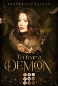 Cover: To Fear a Demon (Erbin der Lilith 1) - Impress