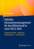 Cover: Hybrides Innovationsmanagement f&uuml;r den Mittelstand in einer VUCA-Welt - Springer Gabler