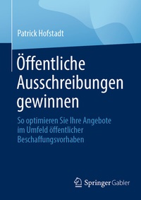 Abbildung von: Öffentliche Ausschreibungen gewinnen - Springer Gabler