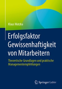 Abbildung von: Erfolgsfaktor Gewissenhaftigkeit von Mitarbeitern - Springer Gabler