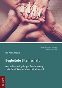 Abbildung von: Begleitete Elternschaft - Tectum Wissenschaftsverlag