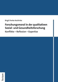 Abbildung von: Forschungsmoral in der qualitativen Sozial- und Gesundheitsforschung - Tectum Wissenschaftsverlag