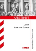 Cover: STARK Latein: Rom und Europa - Gymnasium - Arbeitsheft - Stark Verlag