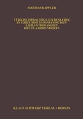 Cover: T&uuml;rkischsprachige Liebeslyrik in griechisch-osmanischen Liedanthologien des 19. Jahrhunderts - Klaus Schwarz Verlag