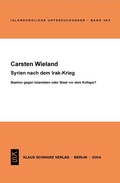 Cover: Syrien nach dem Irak-Krieg - Klaus Schwarz Verlag