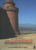 Cover: Im Grenzland - Klaus Schwarz Verlag