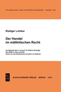 Abbildung von: Der Handel im malikitischen Recht - Klaus Schwarz Verlag