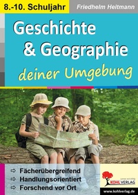 Abbildung von: Geschichte und Geographie ... deiner Umgebung - KOHL VERLAG Der Verlag mit dem Baum