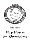 Cover: Das Huhn im Ouroboros - Feiyr