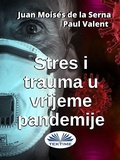 Cover: Stres I Trauma U Vrijeme Pandemije - Tektime
