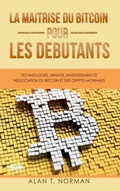 Cover: La Ma&icirc;trise Du Bitcoin Pour Les D&eacute;butants - Tektime