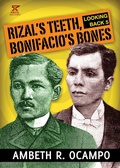 Cover: Looking Back 5: Rizal's Teeth, Bonifacio's Bones (Looking Back Series, #5) - Looking Back Series