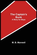 Cover: The Captain's Bunk; A Story for Boys - Alpha Editions