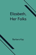 Cover: Elizabeth, Her Folks - Alpha Editions