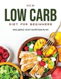 Cover: NEW Low Carb Diet for Beginners - Ashley Smith
