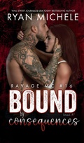 Cover: Bound by Consequences (Ravage MC #16) (Bound) - Ravage MC Bound Series