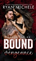 Cover: Bound by Vengeance (Ravage MC #8) (Bound #3)) - Ravage MC