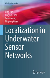 Enlarge image Cover: Localization in Underwater Sensor Networks - Springer