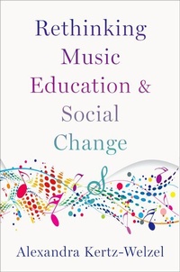 Abbildung von: Rethinking Music Education and Social Change - Oxford University Press Inc