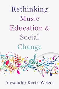 Abbildung von: Rethinking Music Education and Social Change - Oxford University Press Inc