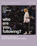 Cover: Who Are You Following? Bible Study Guide plus Streaming Video - HarperChristian Resources