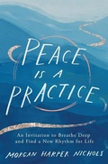 Cover: Peace Is a Practice - Zondervan