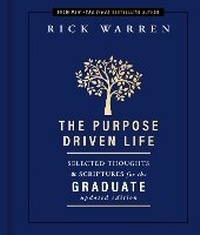 Enlarge image Cover: The Purpose Driven Life Selected Thoughts and Scriptures for the Graduate - Zondervan