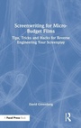 Cover: Screenwriting for Micro-Budget Films - Routledge