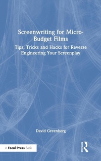Abbildung von: Screenwriting for Micro-Budget Films - Routledge