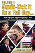 Cover: Squib-Kick It to a Fat Guy, Volume II - Anarene Books