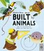 Cover: Built by Animals - Wide Eyed Editions