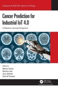 Cover: Cancer Prediction for Industrial IoT 4.0 - Chapman & Hall/CRC