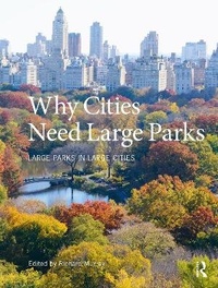 Enlarge image Cover: Why Cities Need Large Parks - Routledge
