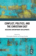 Cover: Conflict, Politics, and the Christian East - Routledge