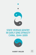 Cover: State versus Gentry in Early Qing Dynasty China, 1644-1699 - Palgrave MacMillan