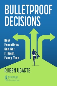 Abbildung von: Bulletproof Decisions - Productivity Press