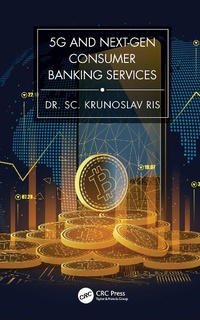 Abbildung von: 5G and Next-Gen Consumer Banking Services - CRC Press